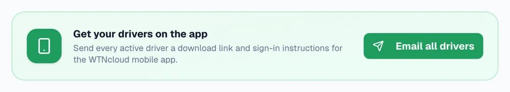 A green panel on the Drivers page headed “Get your drivers on the app”, saying it sends every active driver a download link and sign-in instructions, with an Email all drivers button.