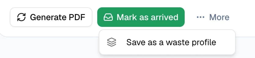 A completed note's action bar with the More menu open, showing the option “Save as a waste profile”.