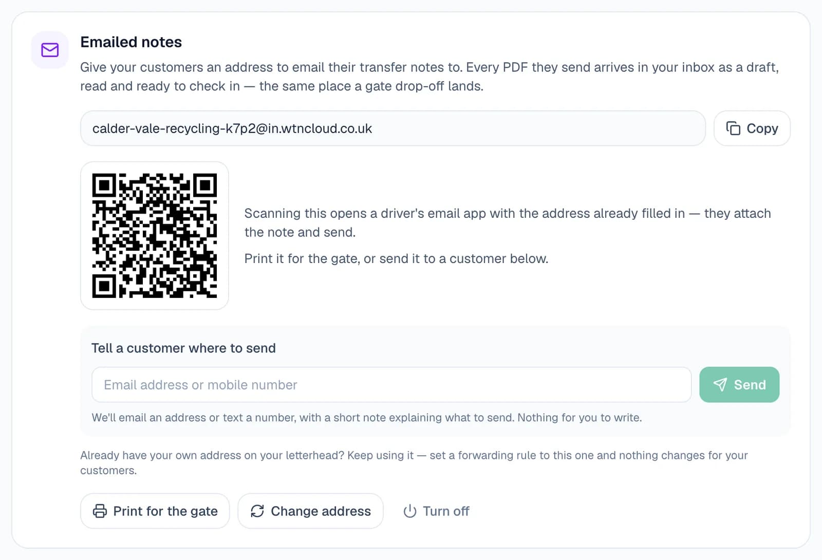 The Emailed notes card in Inbox settings: the address calder-vale-recycling-k7p2@in.wtncloud.co.uk with a Copy button, a QR code that opens a driver's email app, a “Tell a customer where to send” box taking an email address or mobile number with a Send button, and Print for the gate, Change address and Turn off.