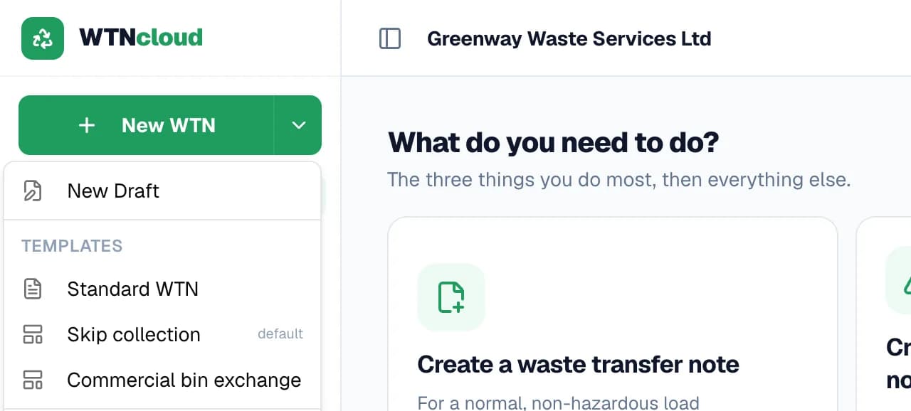 The New WTN button's menu open in the sidebar: New Draft, then a Templates group listing Standard WTN, Skip collection marked default, and Commercial bin exchange.