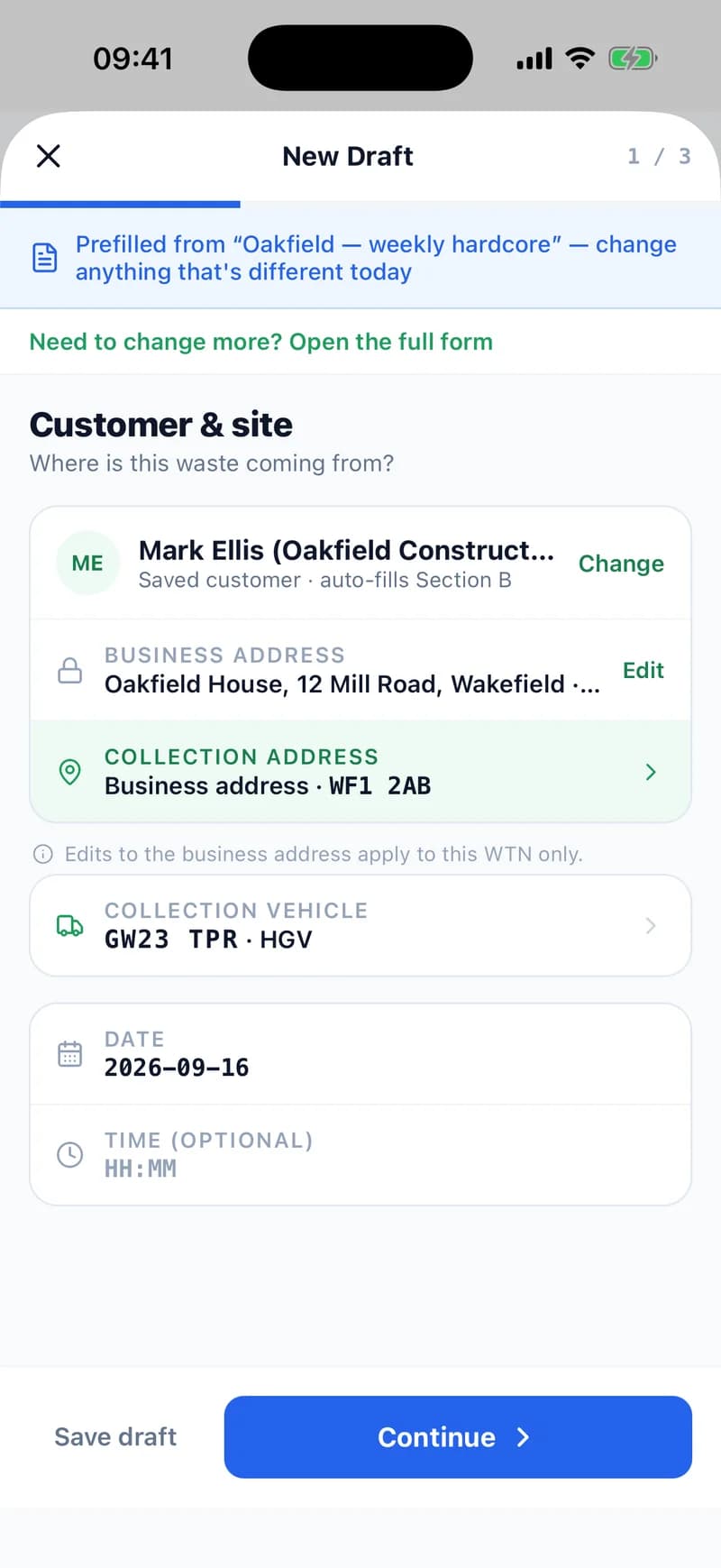 Step 1 of a new draft in the WTNcloud phone app, with a banner reading “Prefilled from Oakfield — weekly hardcore — change anything that's different today”, customer Mark Ellis of Oakfield Construction, vehicle GW23 TPR and today's date already filled in.
